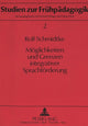 Book cover of: Moeglichkeiten und Grenzen integrativer Sprachfoerderung