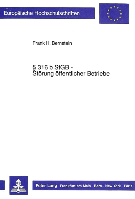 Book cover of: 316 b StGB - Stoerung oeffentlicher Betriebe