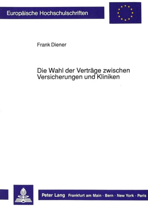 Die Wahl der Vertraege zwischen Versicherungen und Kliniken