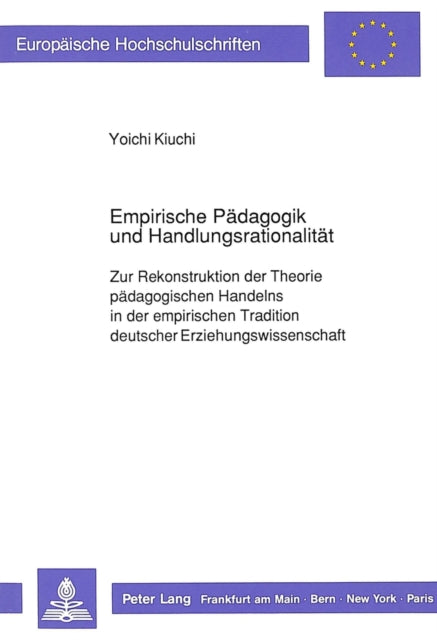 Book cover of: Empirische Paedagogik und Handlungsrationalitaet