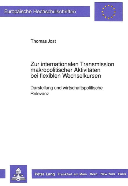 Book cover of: Zur internationalen Transmission makropolitischer Aktivitaeten bei flexiblen Wechselkursen