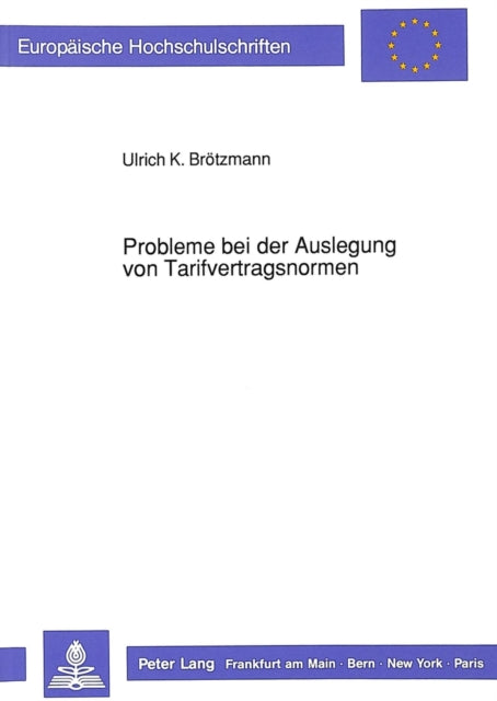Book cover of: Probleme bei der Auslegung von Tarifvertragsnormen