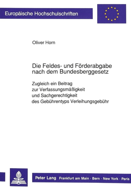 Book cover of: Feldes- Und Foerderabgabe Nach Dem Bundesberggesetz