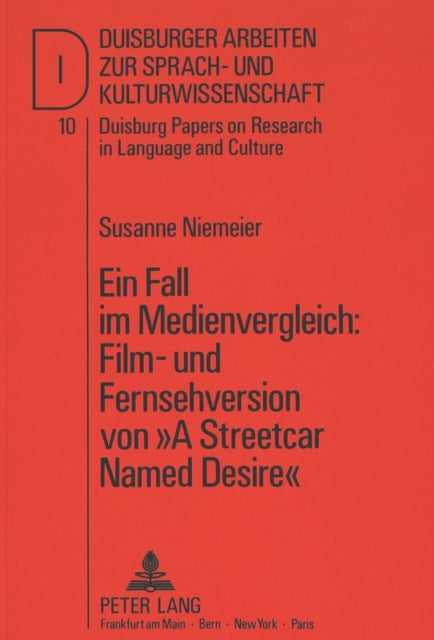 Book cover of: Ein Fall im Medienvergleich: Film- und Fernsehversion von «A Streetcar Named Desire»