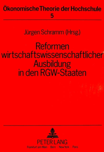 Book cover of: Reformen wirtschaftswissenschaftlicher Ausbildung in den RGW-Staaten