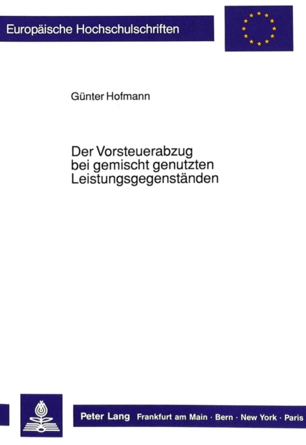 Book cover of: Der Vorsteuerabzug bei gemischt genutzten Leistungsgegenstaenden