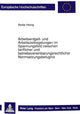 Book cover of: Arbeitsentgelt- und Arbeitszeitregelungen im Spannungsfeld zwischen tariflicher und betriebsvereinbarungsrechtlicher Normsetzungsbefugnis