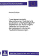 Book cover of: Quasi-experimentelle Ueberpruefungen der Veraenderung psychischer und physiologischer Reaktionen von Acne vulgaris-Patienten im Verlauf von dermatologisch induzierten Hautbildverbesserungen