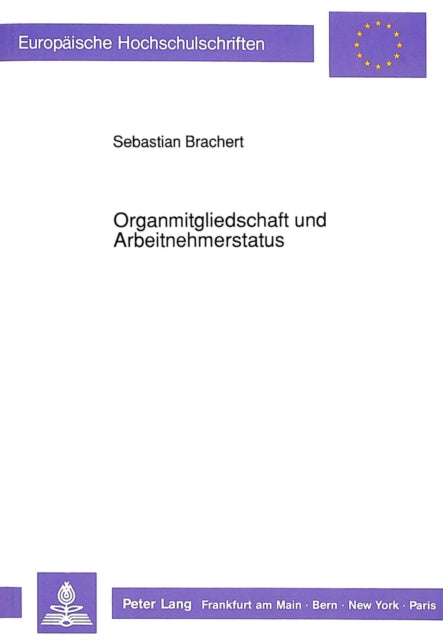 Book cover of: Organmitgliedschaft und Arbeitnehmerstatus