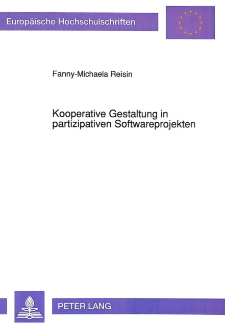 Book cover of: Kooperative Gestaltung in partizipativen Softwareprojekten