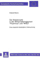 Book cover of: Der Arbeitsmarkt in den Wirtschaftsmagazinen «Plusminus» und «WISO»