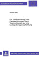 Book cover of: Die «Vorfinanzierung» von Kapitalerhoehungen durch Voreinzahlungen auf eine kuenftige Einlageverpflichtung