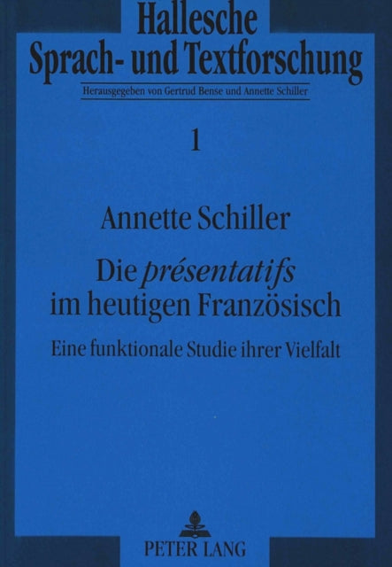 Book cover of: Die «presentatifs» im heutigen Franzoesisch