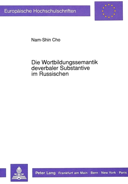 Book cover of: Die Wortbildungssemantik deverbaler Substantive im Russischen