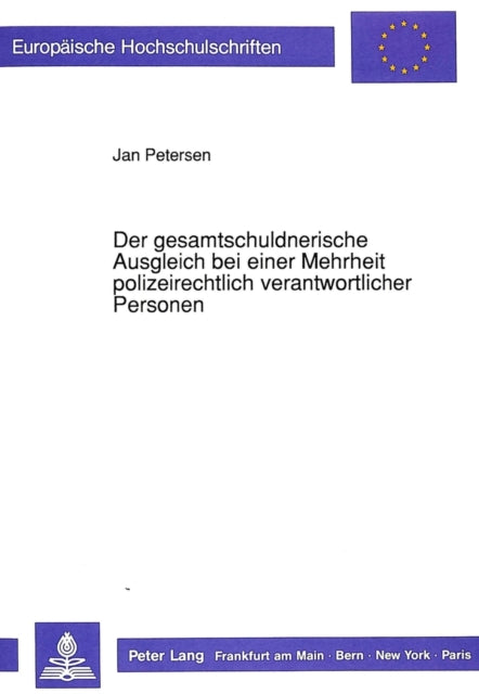 Book cover of: Der gesamtschuldnerische Ausgleich bei einer Mehrheit polizeirechtlich verantwortlicher Personen