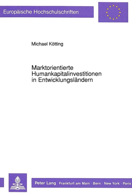 Book cover of: Marktorientierte Humankapitalinvestitionen in Entwicklungslaendern