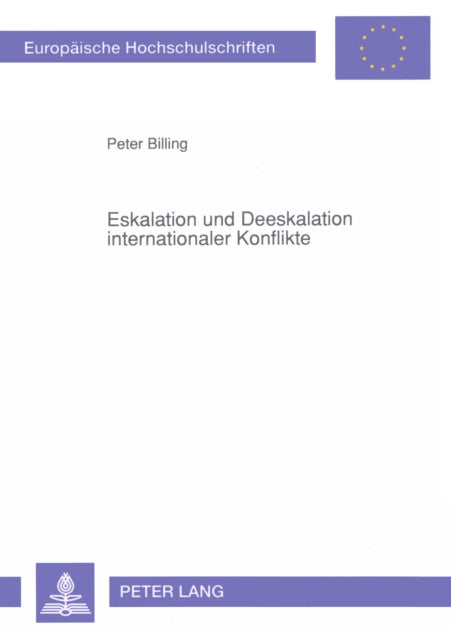 Book cover of: Eskalation und Deeskalation internationaler Konflikte