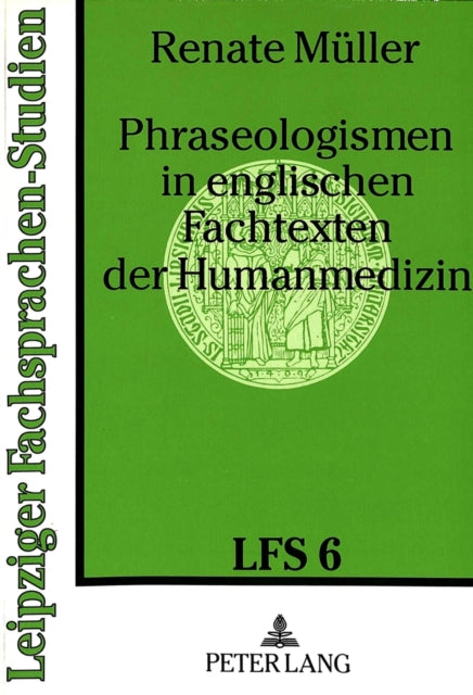 Book cover of: Phraseologismen in englischen Fachtexten der Humanmedizin