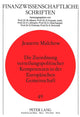 Book cover of: Die Zuordnung verteilungspolitischer Kompetenzen in der Europaeischen Gemeinschaft