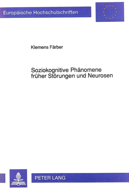 Book cover of: Soziokognitive Phaenomene frueher Stoerungen und Neurosen
