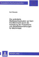 Book cover of: Die veraenderte Wettbewerbssituation auf dem EG-Milchmarkt durch die Aufhebung der Produktions- und Absatzbeschraenkungen fuer Milchimitate