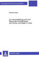 Book cover of: Zur Herausbildung und zum Stand des Verhaeltnisses von Kirche und Staat in Cuba