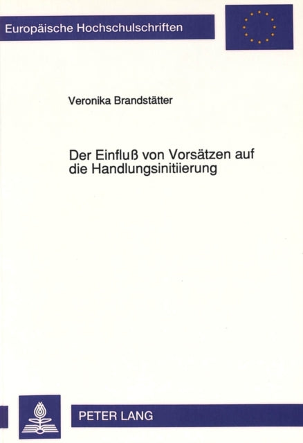 Book cover of: Der Einflu von Vorsaetzen auf die Handlungsinitiierung