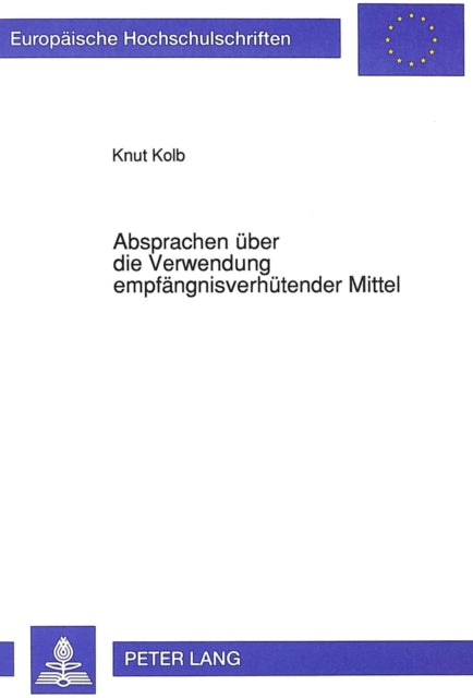 Book cover of: Absprachen ueber die Verwendung empfaengnisverhuetender Mittel