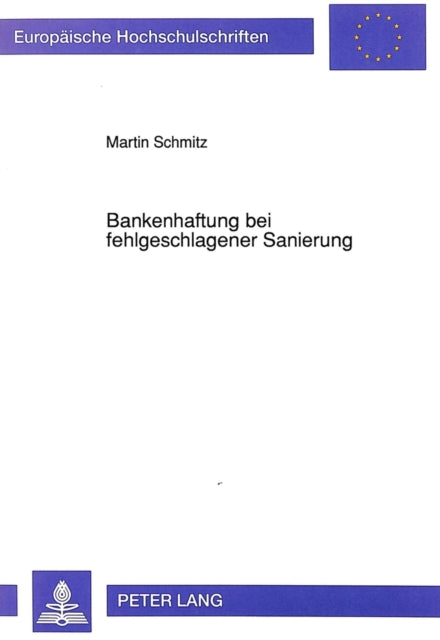 Book cover of: Bankenhaftung bei fehlgeschlagener Sanierung