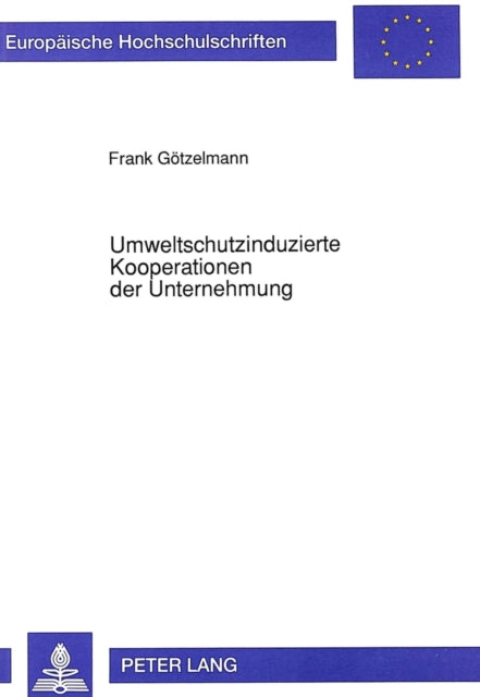 Book cover of: Umweltschutzinduzierte Kooperationen der Unternehmung