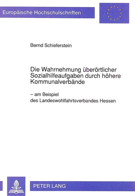 Book cover of: Die Wahrnehmung ueberoertlicher Sozialhilfeaufgaben durch hoehere Kommunalverbaende