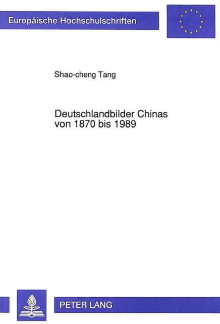 Book cover of: Deutschlandbilder Chinas von 1870 bis 1989
