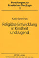 Book cover of: Religioese Entwicklung in Kindheit Und Jugend