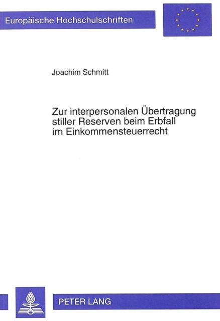 Book cover of: Zur interpersonalen Uebertragung stiller Reserven beim Erbfall im Einkommensteuerrecht