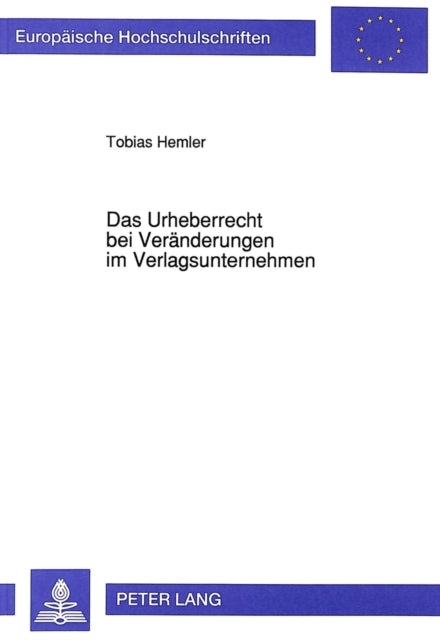 Book cover of: Das Urheberrecht bei Veraenderungen im Verlagsunternehmen