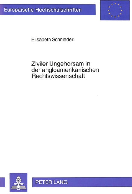 Book cover of: Ziviler Ungehorsam in der angloamerikanischen Rechtswissenschaft
