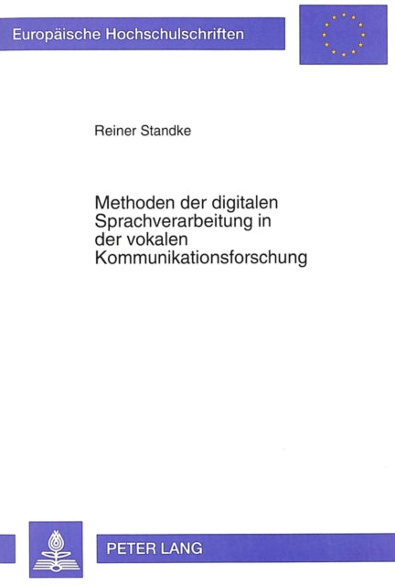 Book cover of: Methoden der digitalen Sprachverarbeitung in der vokalen Kommunikationsforschung