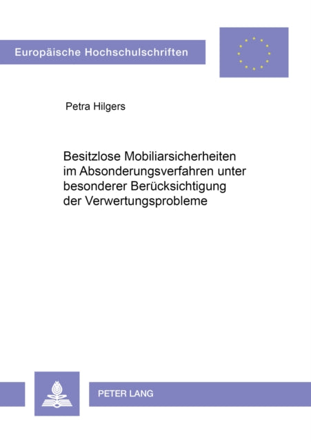 Book cover of: Besitzlose Mobiliarsicherheiten im Absonderungsverfahren unter besonderer Beruecksichtigung der Verwertungsprobleme