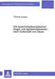 Book cover of: Die sprachinhaltsanalytischen Angst- und Agressivitaetsskalen nach Gottschalk und Gleser