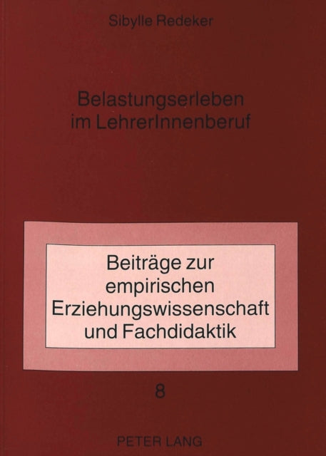 Book cover of: Belastungserleben im LehrerInnenberuf