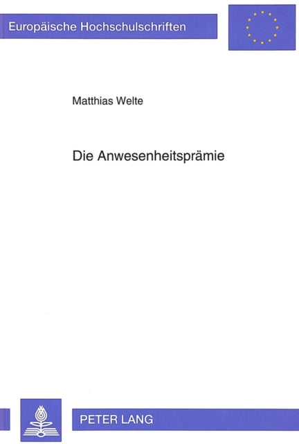 Book cover of: Die Anwesenheitspraemie