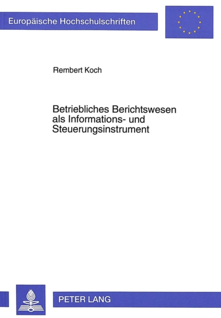Book cover of: Betriebliches Berichtswesen ALS Informations- Und Steuerungsinstrument
