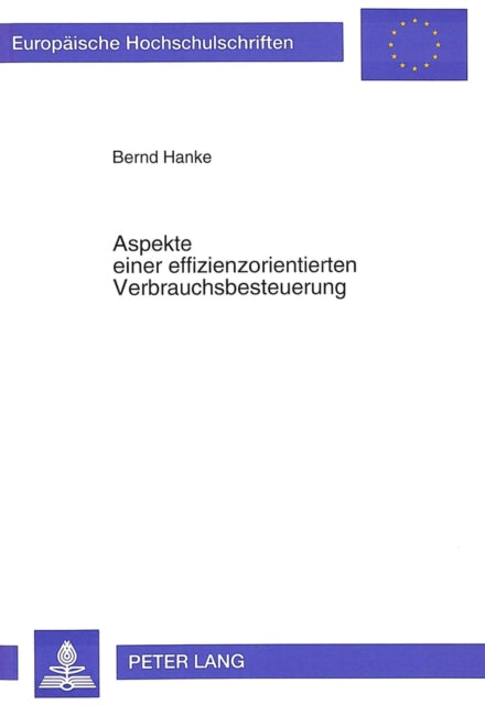 Book cover of: Aspekte einer effizienzorientierten Verbrauchsbesteuerung