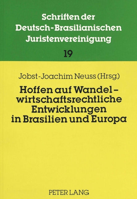 Book cover of: Hoffen auf Wandel - wirtschaftsrechtliche Entwicklungen in Brasilien und Europa