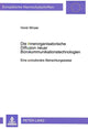 Book cover of: Die innerorganisatorische Diffusion neuer Buerokommunikationstechnologien
