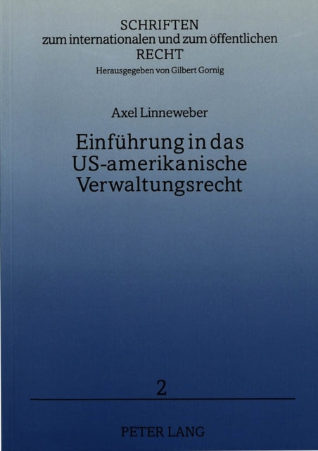 Book cover of: Einfuehrung in das US-amerikanische Verwaltungsrecht