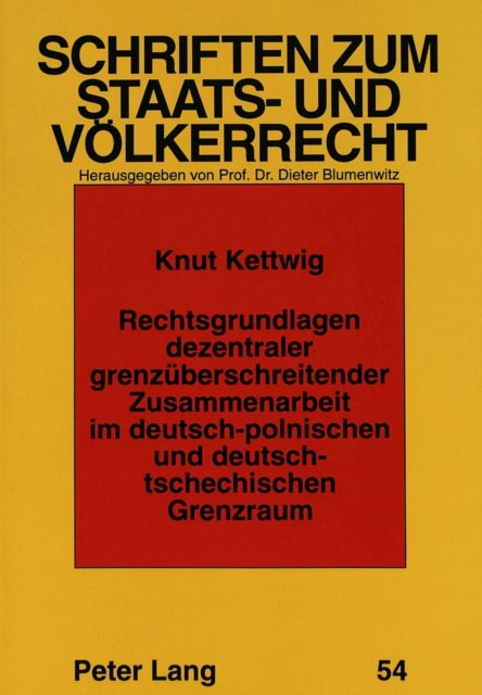 Book cover of: Rechtsgrundlagen dezentraler grenzueberschreitender Zusammenarbeit im deutsch-polnischen und deutsch-tschechischen Grenzraum