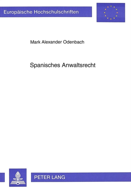 Book cover of: Spanisches Anwaltsrecht