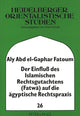 Book cover of: Der Einflu des Islamischen Rechtsgutachtens (Fatwa) auf die aegyptische Rechtspraxis