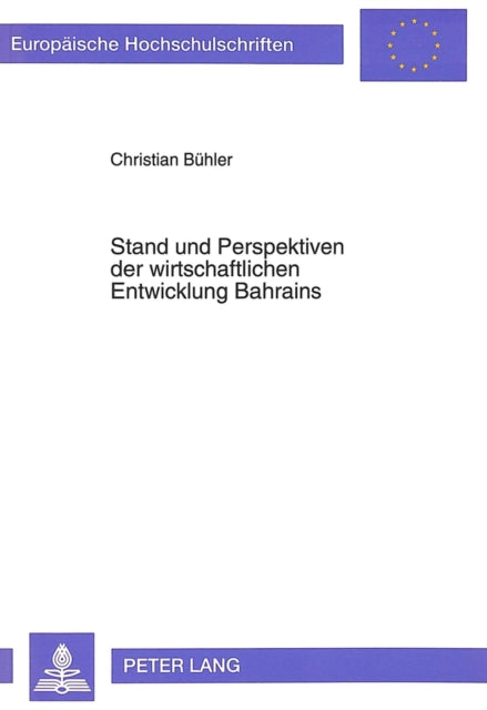Book cover of: Stand und Perspektiven der wirtschaftlichen Entwicklung Bahrains